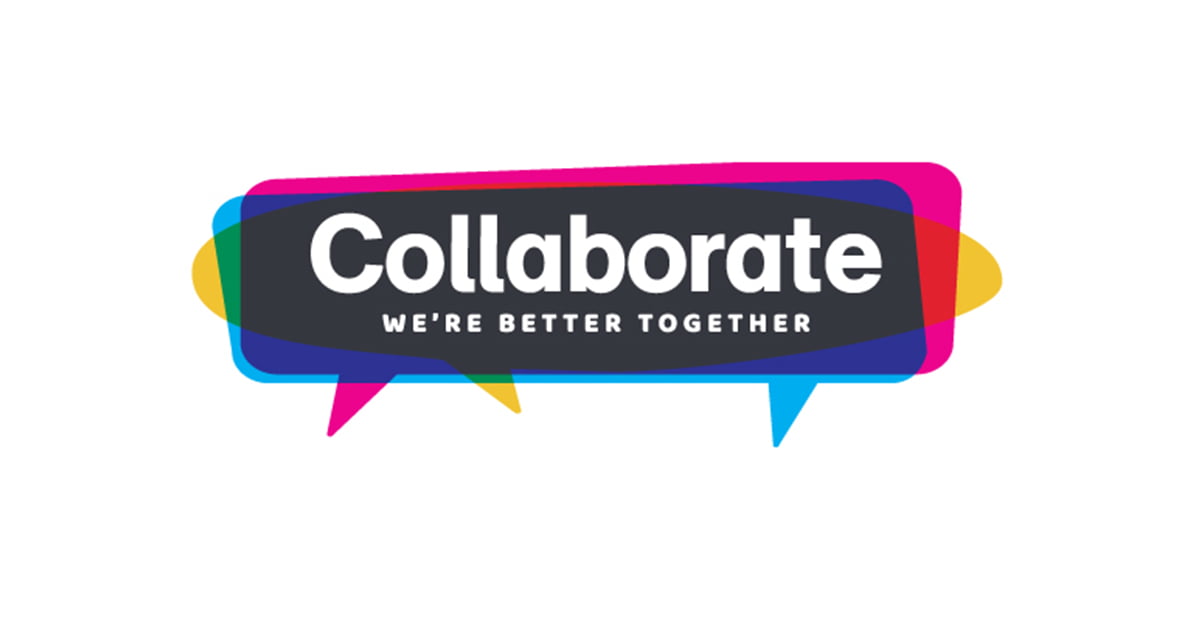 Collaborate - We're Better Together